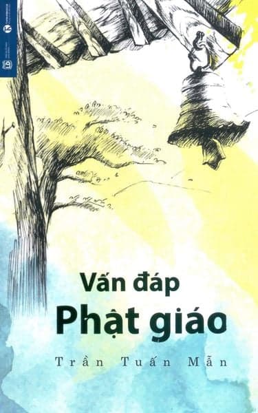 Vấn Đáp Phật Giáo - Trần Tuấn Mẫn