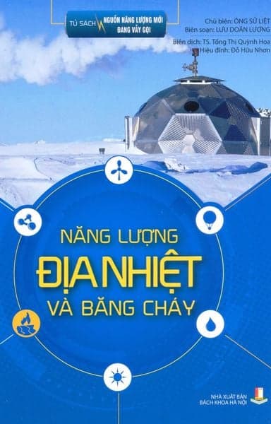 Năng Lượng Địa Nhiệt Và Băng Cháy - Ông Sử Liệt