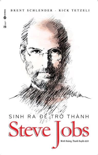 Sinh Ra Để Trở Thành Steve Jobs - Rick Tetzeli