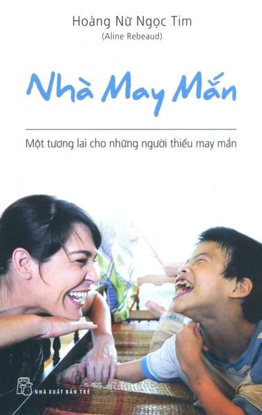 Nhà May Mắn - Hoàng Nữ Ngọc Tim (Aline Rebeaud)