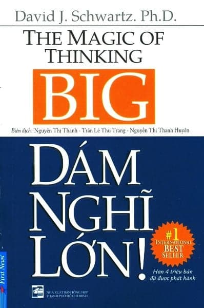 Dám Nghĩ Lớn! (Sách Bỏ Túi) - Tái Bản 2016 - David J. Schwartz. Ph.D