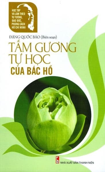 Tấm Gương Tự Học Của Bác Hồ - Đặng Quốc Bảo