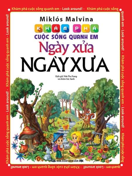 Khám Phá Cuộc Sống Quanh Em - Ngày Xửa Ngày Xưa - Văn Chương