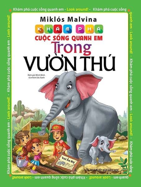 Khám Phá Cuộc Sống Quanh Em - Trong Vườn Thú - Văn Chương