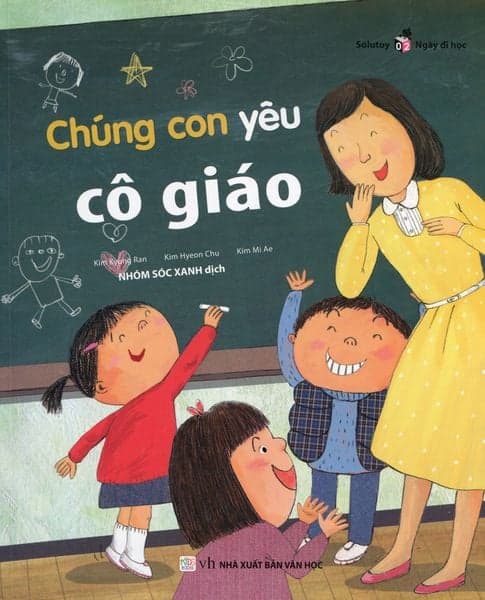 Ngày Đi Học - Tập 2: Chúng Con Yêu Cô Giáo
