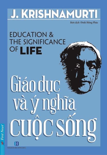 Giáo Dục Và Ý Nghĩa Cuộc Sống - J. Krishnamurti