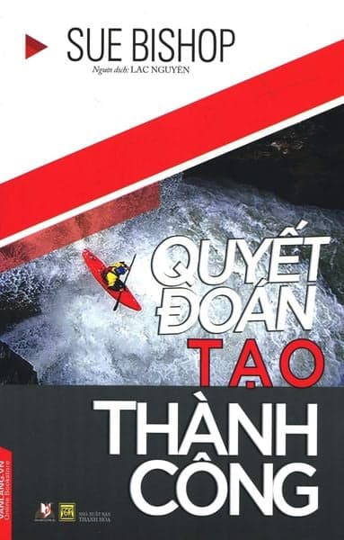 Quyết Đoán Tạo Thành Công