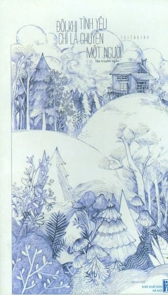 Đôi Khi Tình Yêu Chỉ Là Chuyện Một Người