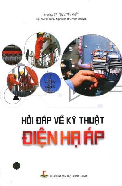 Hỏi Đáp Về Kỹ Thuật Điện Hạ Áp - Hạ