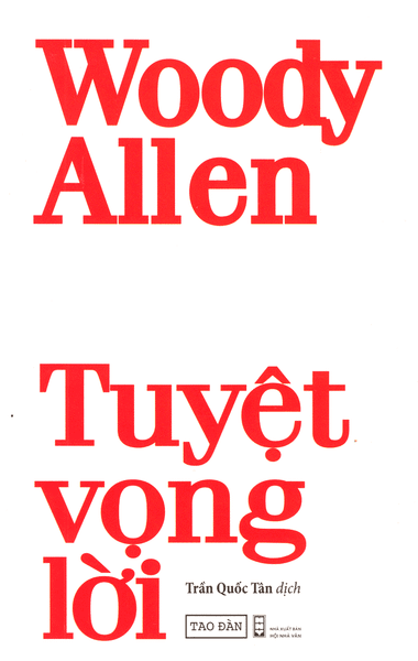 Tuyệt Vọng Lời - Woody Allen