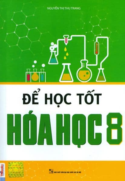 Để Học Tốt Hóa Học 8 - Nguyễn Thị Thu Trang