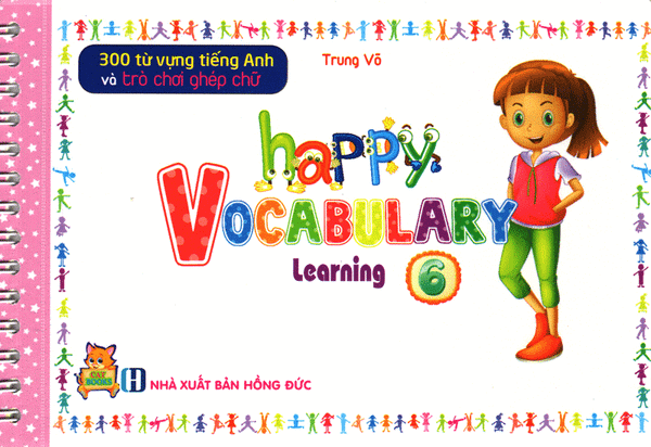 300 Từ Vựng Tiếng Anh Và Trò Chơi Ghép Chữ - Happy Vocabulary Learning 6 - Léa