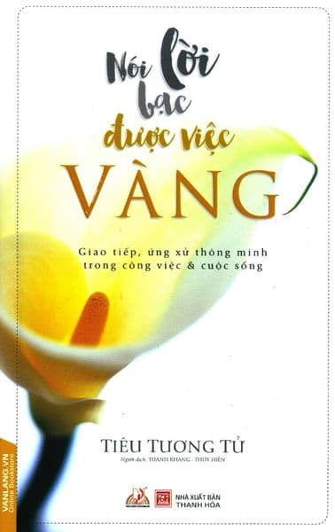 Nói Lời Bạc Được Việc Vàng - Tiêu Tương Tử