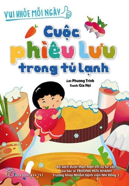 Vui Khỏe Mỗi Ngày - Cuộc Phiêu Lưu Trong Tủ Lạnh - Phương Trinh