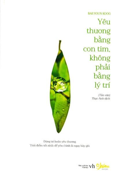 Yêu Thương Bằng Con Tim, Không Phải Bằng Lý Trí - Bae Youn Koog