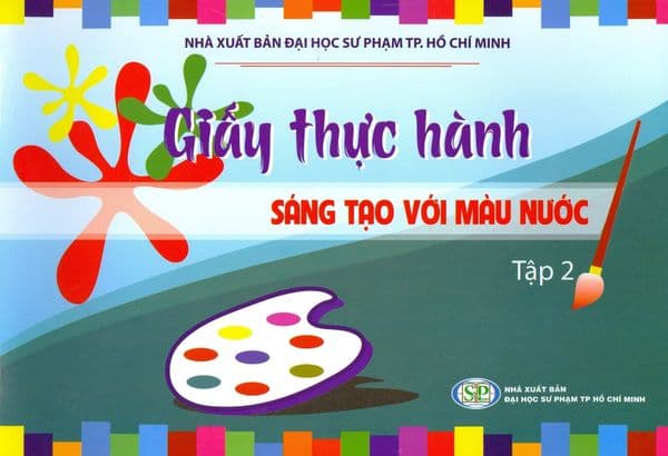 Giấy Thực Hành - Sáng Tạo Với Màu Nước - Tập 2 - Go