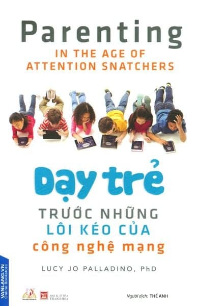 Dạy Trẻ Trước Những Lôi Kéo Của Công Nghệ Mạng - Làn