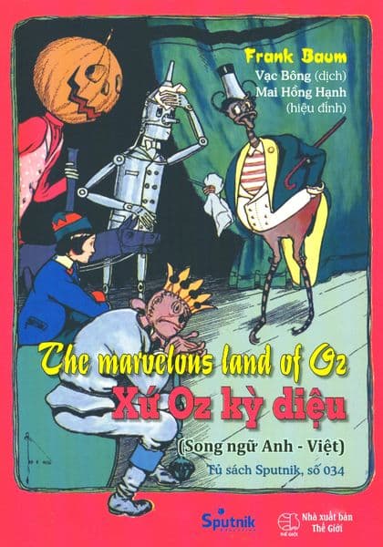 The Marvelous Land Of Oz - Xứ Oz Kỳ Diệu - Frank Baum
