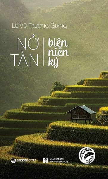 Nở - Tàn Biên Niên Ký - Lê Vũ Trường Giang