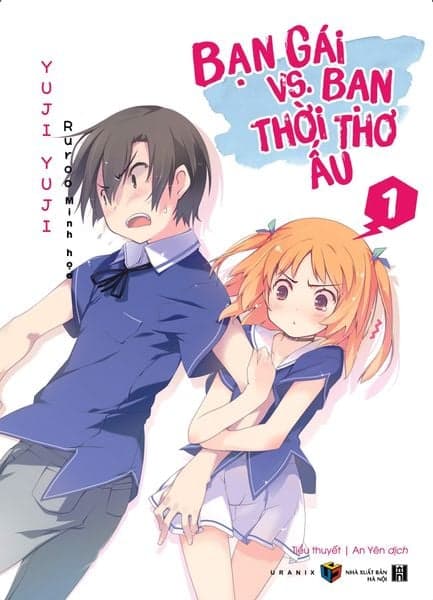 Bạn Gái Vs. Bạn Thời Thơ Ấu - Tập 1