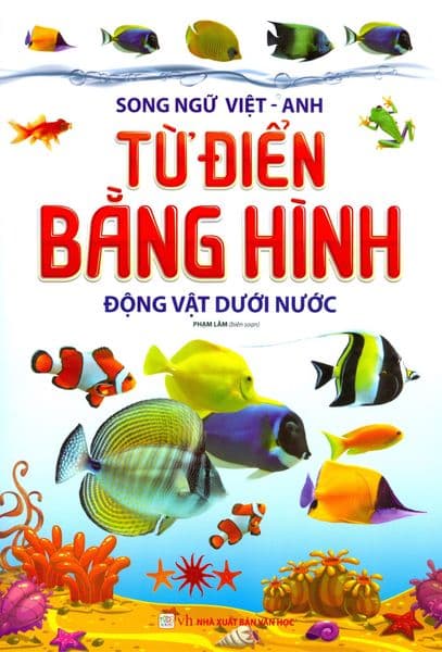 Từ Điển Bằng Hình - Động Vật Dưới Nước - Phạm Lâm