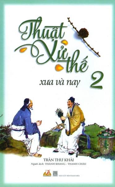 Thuật Xử Thế Xưa Và Nay - Tập 2 - Trần Thư Khải