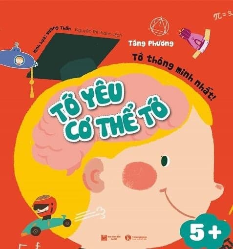 Tớ Yêu Cơ Thể Tớ - Tớ Thông Minh Nhất - Minh Hà