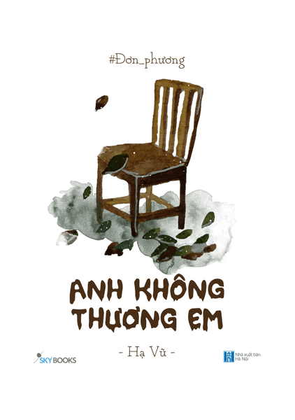 Đơn-Phương - Anh Không Thương Em - Hạ Vũ