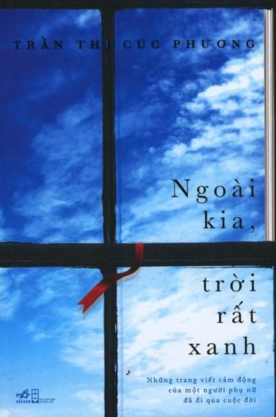 Ngoài Kia, Trời Rất Xanh - Trần Thị Cúc Phương