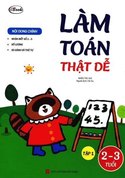 Làm Toán Thật Dễ - Tập 1 (2-3 Tuổi)
