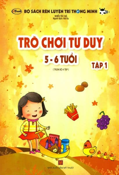 Bộ Sách Rèn Luyện Trí Thông Minh - Trò Chơi Tư Duy 5-6 Tuổi (Tập 1)