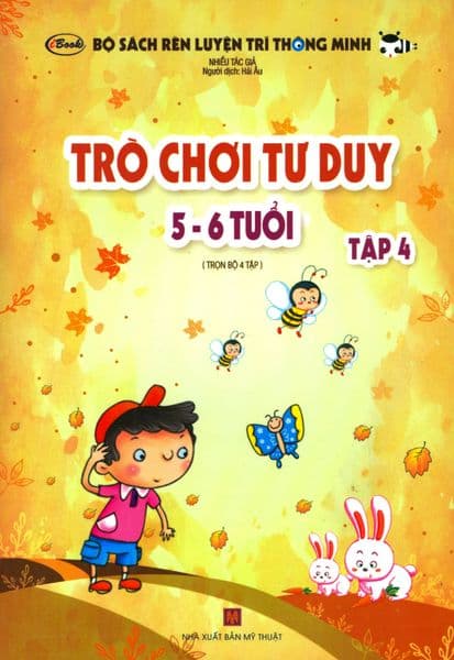 Bộ Sách Rèn Luyện Trí Thông Minh - Trò Chơi Tư Duy 5-6 Tuổi (Tập 4)