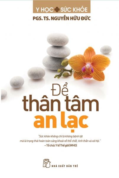 Để Thân Tâm An Lạc - An