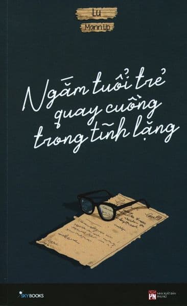 Ngắm Tuổi Trẻ Quay Cuồng Trong Tĩnh Lặng - Lu