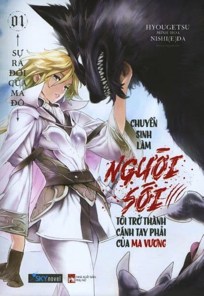 Chuyển Sinh Làm Người Sói, Tôi Trở Thành Cánh Tay Phải Của Ma Vương - Tập 1