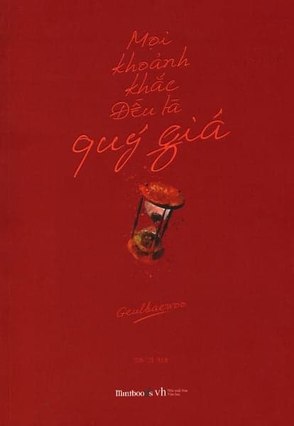 Mọi Khoảnh Khắc Đều Là Quý Giá - Gia Việt