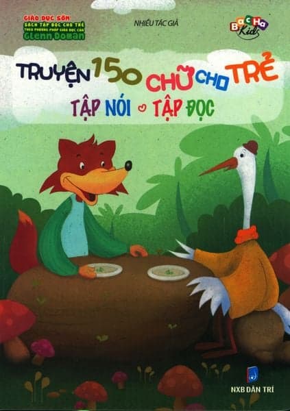 Truyện 150 Chữ Cho Trẻ Tập Nói - Tập Đọc