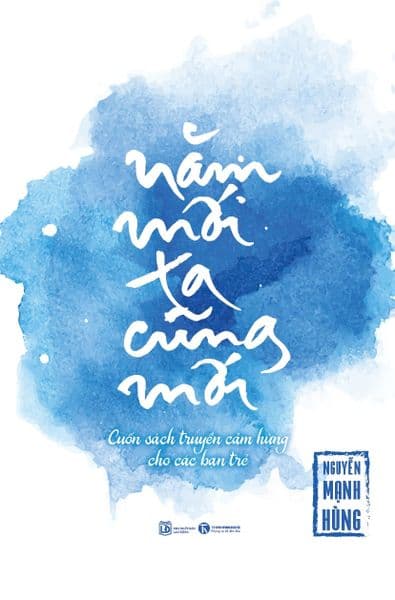 Năm Mới Ta Cũng Mới - Nguyễn Mạnh Thái