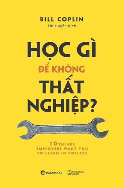 Học Gì Để Không Thất Nghiệp? - Bill Coplin
