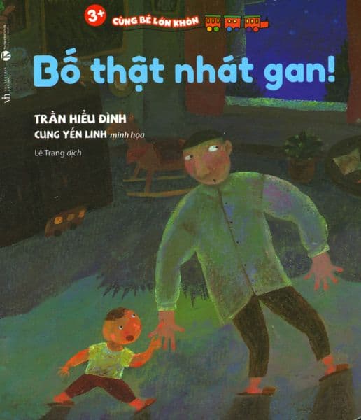 3+ Cùng Bé Lớn Khôn - Bố Thật Nhát Gan! - Gã