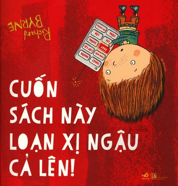 Cuốn Sách Này Loạn Xị Ngậu Cả Lên! - Nhã Nam