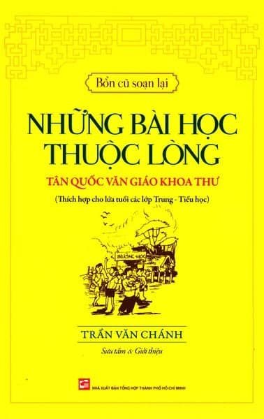 Những Bài Học Thuộc Lòng - Tân Quốc Văn Giáo Khoa Thư - Trần Văn Chánh