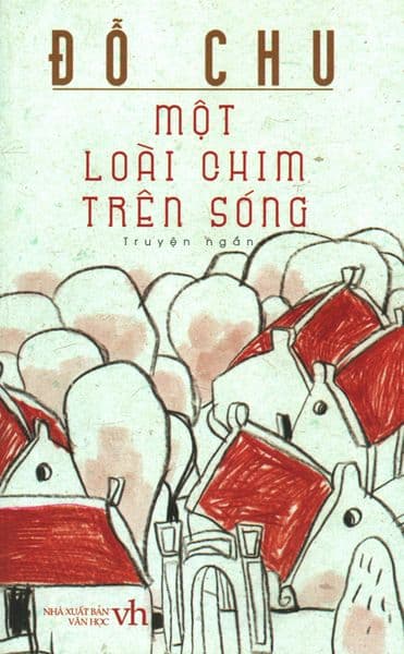 Một Loài Chim Trên Sóng - Chì