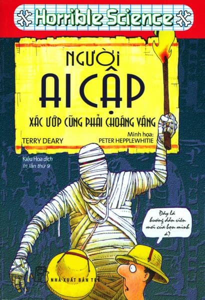 Horrible Science - Người Ai Cập, Xác Ướp Cũng Phải Choáng Váng