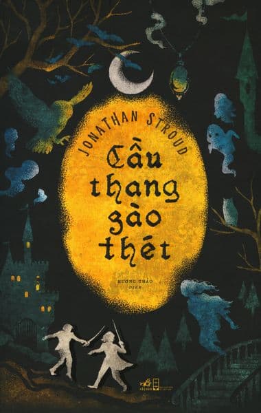 Cầu Thang Gào Thét - Jonathan Stroud