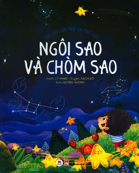 Kể Cho Con Yêu Cả Thế Giới - Ngôi Sao Và Chòm Sao - Bạch Hồ