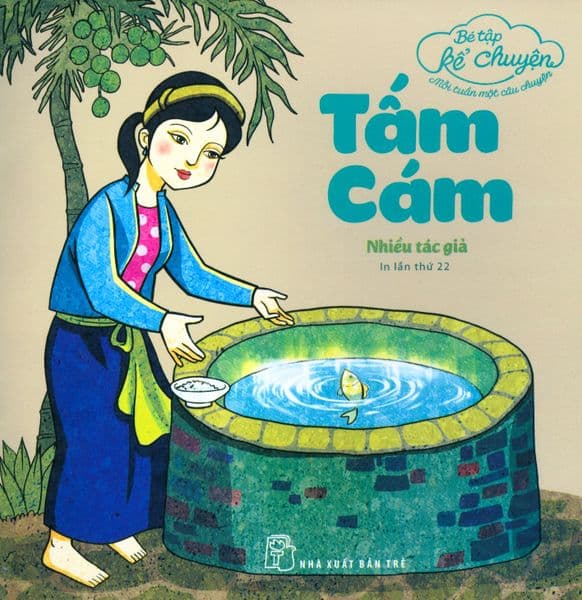 Bé Tập Kể Chuyện - Tấm Cám - Chuyện