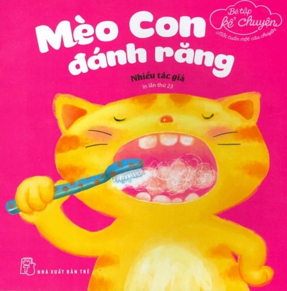 Bé Tập Kể Chuyện - Mèo Con Đánh Răng - Chuyện