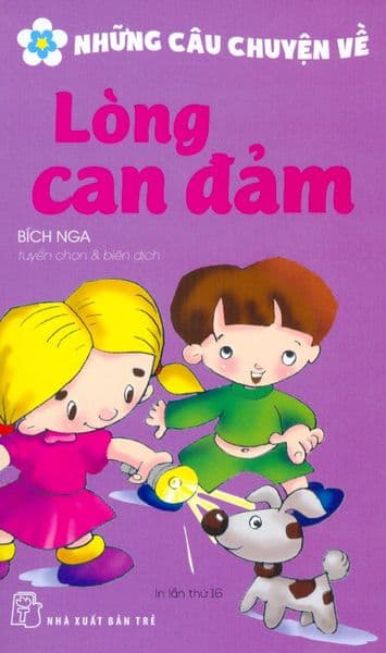 Những Câu Chuyện Về Lòng Can Đảm - Chuyện