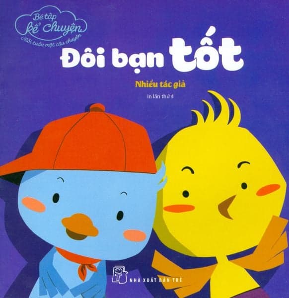 Bé Tập Kể Chuyện - Đôi Bạn Tốt - Chuyện